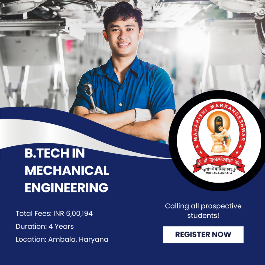 B.TECH IN MECHANICAL ENGINEERING at Maharishi Markandeshwar (Deemed To Be University), Haryana - Other